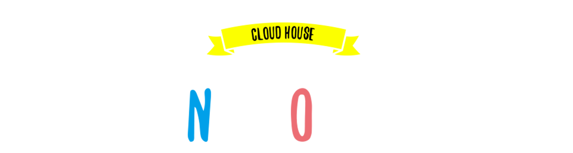 CLOUD HOUSE-クラウドハウス NEW OPEN